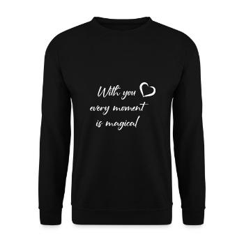 with you every moment is magical - Unisex Sweatshirt - black - Front - Alina (178cm) & Michal (187cm)