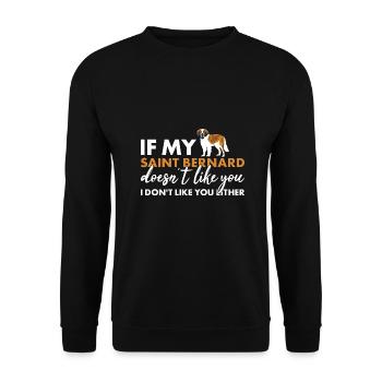 Si mon Saint-Bernard ne t’aime pas - Sweat-shirt Unisexe - noir - Devant - Alina (178cm) & Michal (187cm)