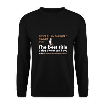 Dog Aussie Owner Definition - Unisex Sweatshirt - black - Front - Alina (178cm) & Michal (187cm)