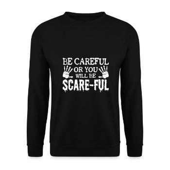 Ghost Hunting Be Careful Or You Will be Scareful - Unisex Sweatshirt - black - Front - Alina (178cm) & Michal (187cm)