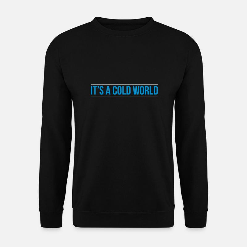 cold world - Unisex Pullover - Schwarz