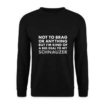 Je suis un gros problème pour mon schnauzer - Sweat-shirt Unisexe - noir - Devant - Alina (178cm) & Michal (187cm)