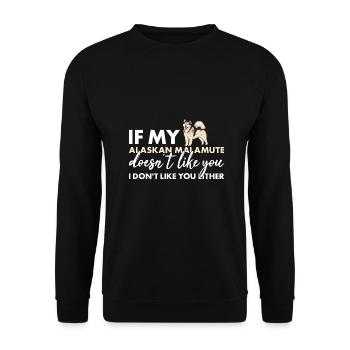 Si mon Malamute d’Alaska ne t’aime pas - Sweat-shirt Unisexe - noir - Devant - Alina (178cm) & Michal (187cm)