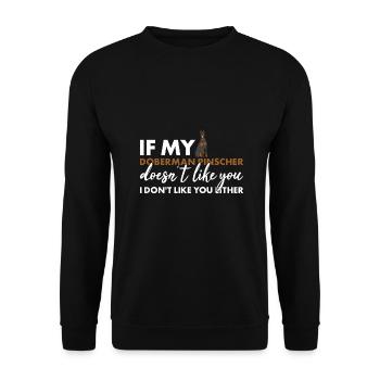 Si mon doberman Pinscher ne t’aime pas - Sweat-shirt Unisexe - noir - Devant - Alina (178cm) & Michal (187cm)