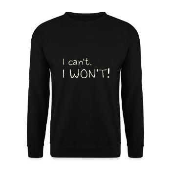 I Can't. I Won't! - Unisex Sweatshirt - black - Front - Alina (178cm) & Michal (187cm)
