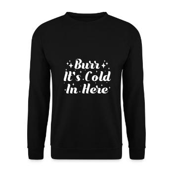 Theater Burr Il fait froid ici Comédie musicale Cadeau - Sweat-shirt Unisexe - noir - Devant - Alina (178cm) & Michal (187cm)