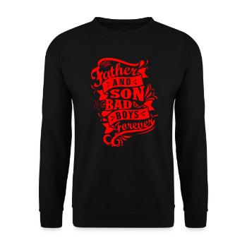 Father and Son Bad Boys Forever - Unisex Sweatshirt - black - Front - Alina (178cm) & Michal (187cm)