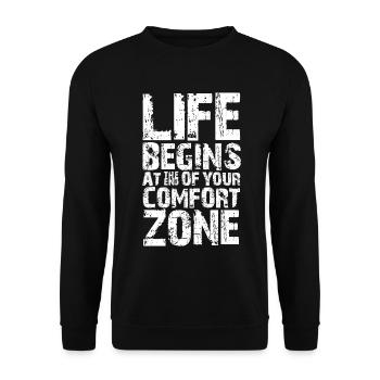 life begins at the end of your comfort zone - Unisex Sweatshirt - black - Front - Alina (178cm) & Michal (187cm)