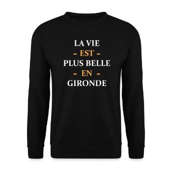 La vie est plus belle en gironde - Sweat-shirt Unisexe - noir - Devant - Alina (178cm) & Michal (187cm)