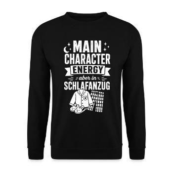 Main Character Energy aber in Schlafanzug - Unisex Pullover - Schwarz - Vorne - Alina (178cm) & Michal (187cm)