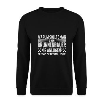 Well construction knows the deepest holes - Unisex Sweatshirt - black - Front - Alina (178cm) & Michal (187cm)
