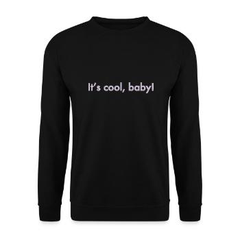 its cool, baby - Unisex Pullover - Schwarz - Vorne - Alina (178cm) & Michal (187cm)