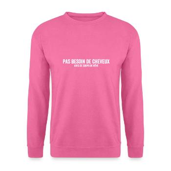 Keine Notwendigkeit für Haare - Unisex Pullover - Pink - Vorne