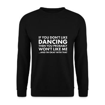 Danseur Si Vous n’aimez pas danser - Sweat-shirt Unisexe - noir - Devant - Alina (178cm) & Michal (187cm)