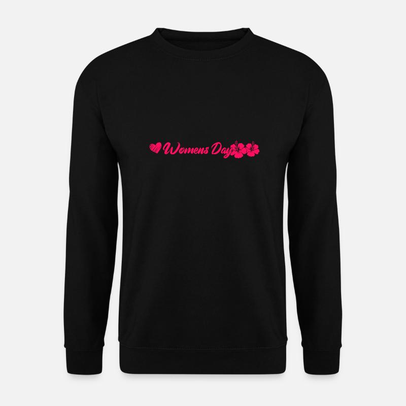 womens day - Unisex Pullover - Schwarz