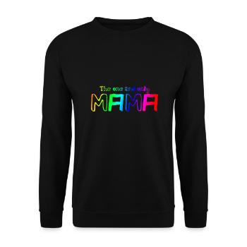 La seule et unique Mama | Mère | Maman | Parents - Sweat-shirt Unisexe - noir - Devant - Alina (178cm) & Michal (187cm)