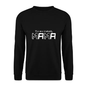 La seule et unique Mama | Mère | Maman | Parents - Sweat-shirt Unisexe - noir - Devant - Alina (178cm) & Michal (187cm)