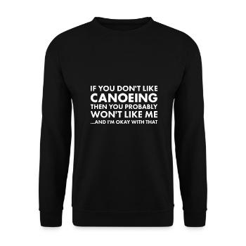 Canoeist If You Don't Like Canoeing - Unisex Pullover - Schwarz - Vorne - Alina (178cm) & Michal (187cm)