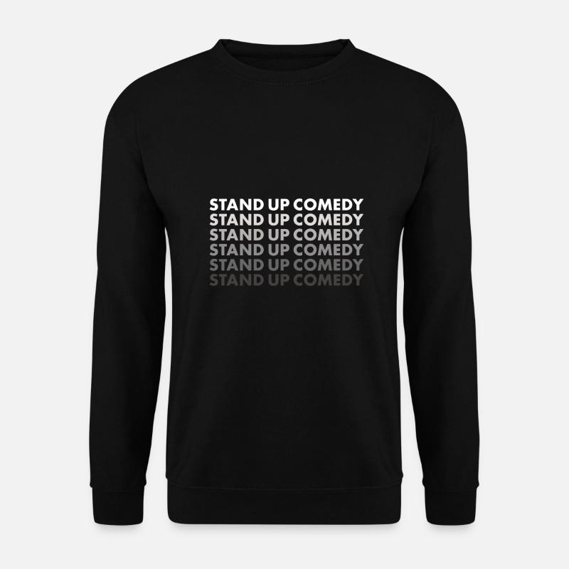 Comedian Stand Up Comedy - Unisex Sweatshirt - black