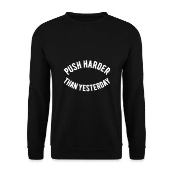 Push Harder Than Yesterday - Unisex Sweatshirt - black - Front - Alina (178cm) & Michal (187cm)