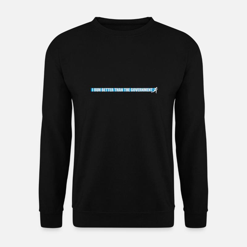 run better than government - Unisex Sweatshirt - black