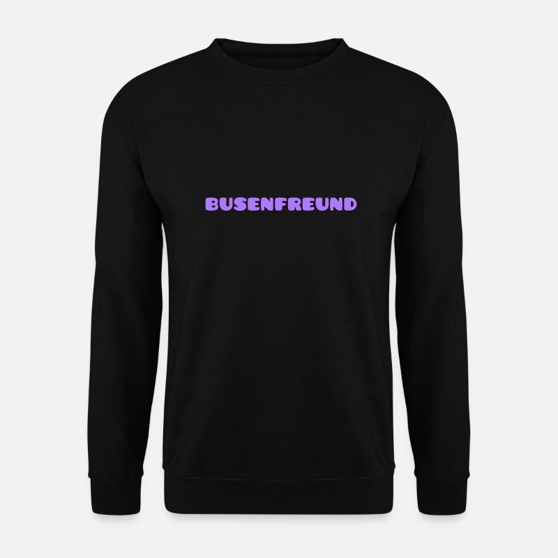Busenfreund - Unisex Pullover - Schwarz