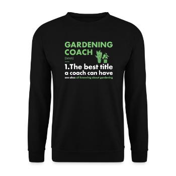 Gardener Coach Définition Jardinage - Sweat-shirt Unisexe - noir - Devant - Alina (178cm) & Michal (187cm)