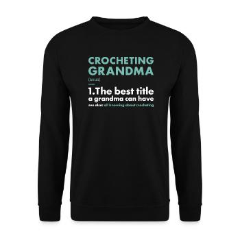 Crocheter Grandma Definition Crocheting - Unisex Sweatshirt - black - Front - Alina (178cm) & Michal (187cm)