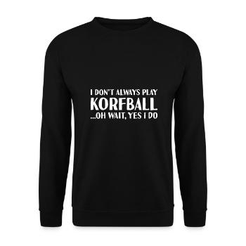Sport Je ne joue pas toujours au Korfball - Sweat-shirt Unisexe - noir - Devant - Alina (178cm) & Michal (187cm)