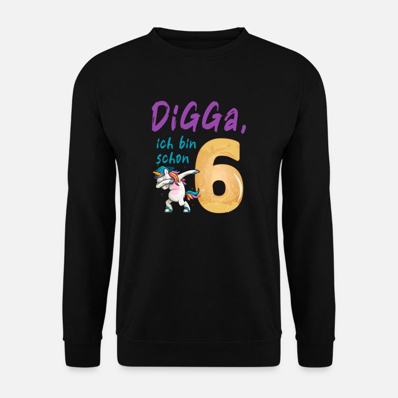 DIGGA, ich bin schon 6 - Unisex Pullover - Schwarz