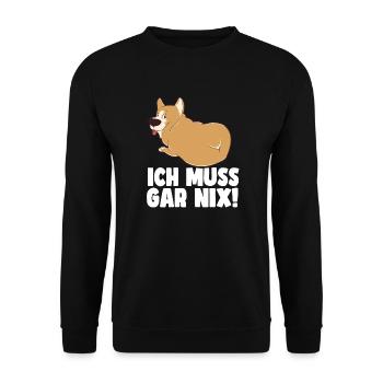 Ich muss gar nix, Corgi Hundeliebhaber relaxen - Unisex Pullover - Schwarz - Vorne - Alina (178cm) & Michal (187cm)