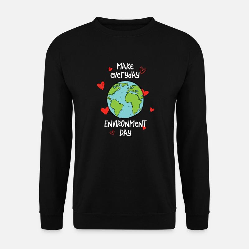 Make everyday environment day - Unisex Pullover - Schwarz