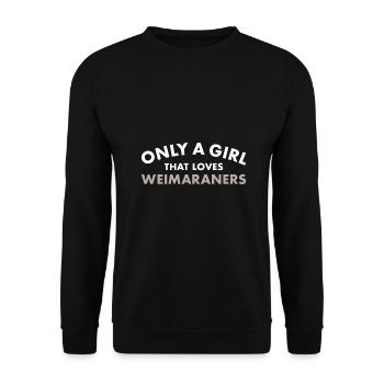 Seulement une fille qui aime le braque de Weimar - Sweat-shirt Unisexe - noir - Devant - Alina (178cm) & Michal (187cm)