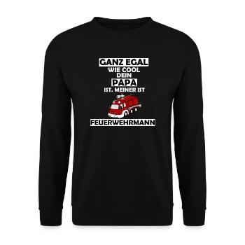 Firefighter | Fire brigade | my dad is - Unisex Sweatshirt - black - Front - Alina (178cm) & Michal (187cm)