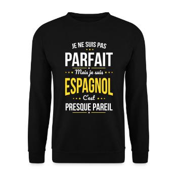 Je ne suis pas parfait mais je suis Espagnol - Sweat-shirt Unisexe - noir - Devant - Alina (178cm) & Michal (187cm)