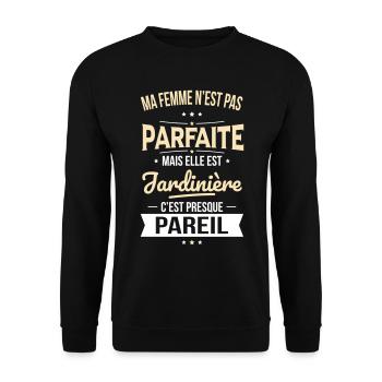 Ma femme pas parfaite mais elle est jardinière - Sweat-shirt Unisexe - noir - Devant - Alina (178cm) & Michal (187cm)