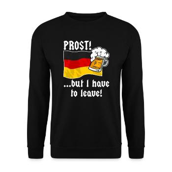 CHEERS! ... but i have to leave - Bier Deutschland - Unisex Sweatshirt - black - Front - Alina (178cm) & Michal (187cm)