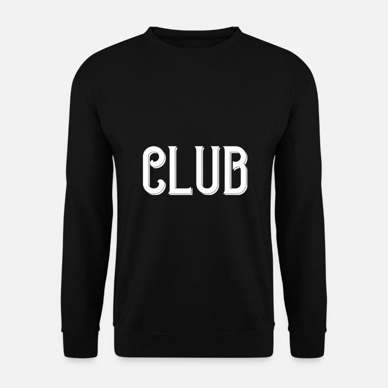 Club - Unisex Pullover - Schwarz