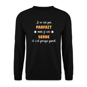 Je ne suis pas parfait mais Serbe - Sweat-shirt Unisexe - noir - Devant - Alina (178cm) & Michal (187cm)