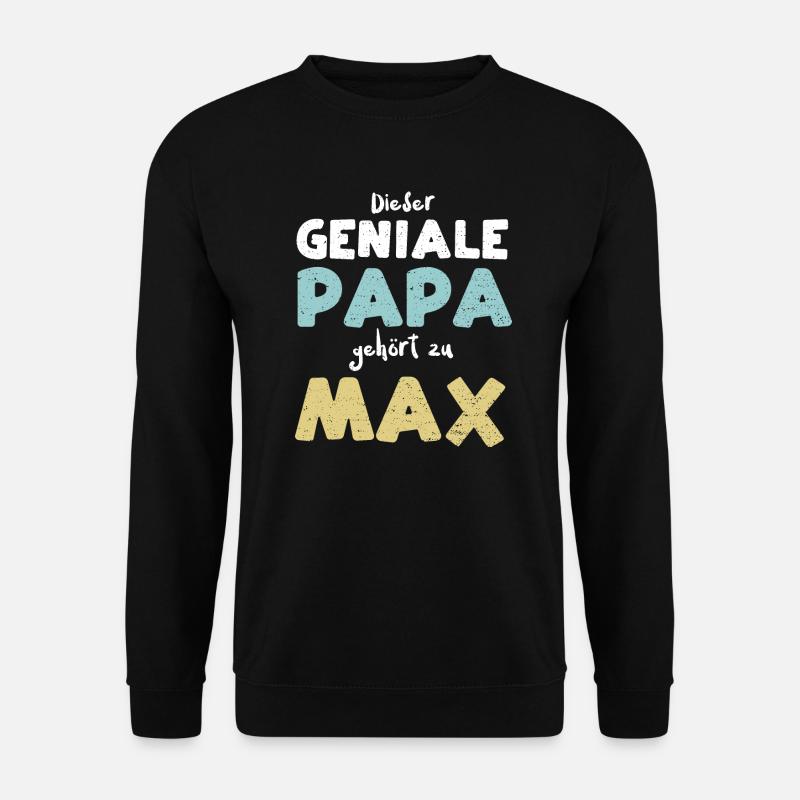 Dieser Geniale Papa Gehört Zu Max - Unisex Pullover - Schwarz