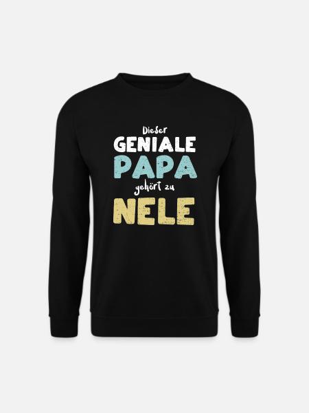 Dieser Geniale Papa Gehört Zu Nele - Unisex Pullover - Schwarz