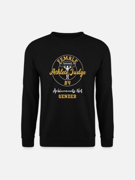 Female Athlete Judge By Achievem... - Unisex Pullover - Schwarz