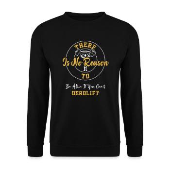 There Is No Reason To Be Alive I... - Unisex Sweatshirt - black - Front - Alina (178cm) & Michal (187cm)