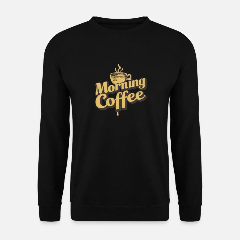 Morgenkaffee - Unisex Pullover - Schwarz