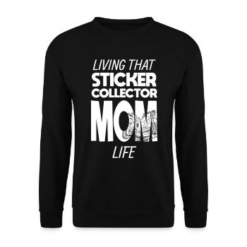 Living That Sticker Collector Mom Life Mama - Unisex Pullover - Schwarz - Vorne - Alina (178cm) & Michal (187cm)