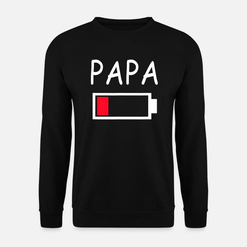 Papa Battery Empty Daddy Battery Dad Battery - Unisex Pullover - Schwarz