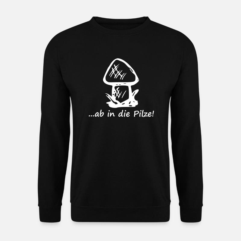 ab in die Pilze - Unisex Pullover - Schwarz