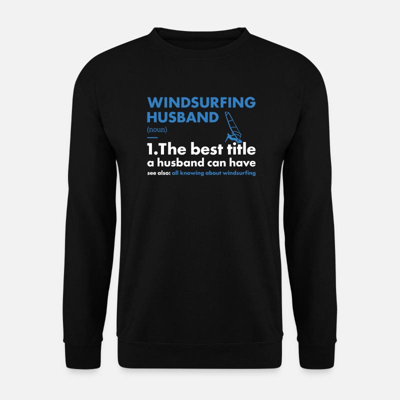 Sport Husband Windsurfing - Unisex Pullover - Schwarz