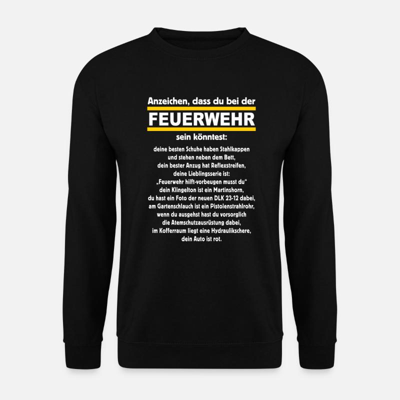 FWD - Anzeichen dass du bei der Feuerwehr sein - Unisex Pullover - Schwarz