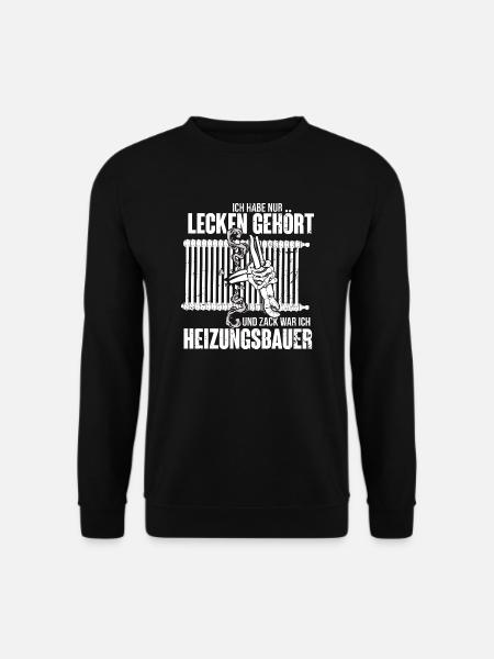 Heizungsbauer Geschenk - Habe nur lecken gehört - Unisex Pullover - Schwarz